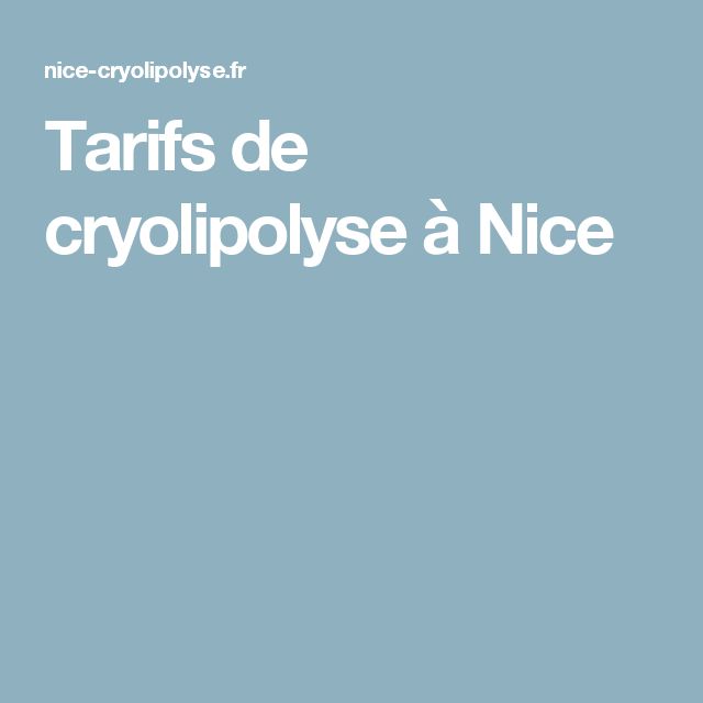 Cryolipolyse : Tarifs de cryolipolyse à Nice - Madame.tn - Magazine